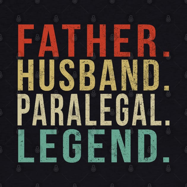 Paralegal Dad Vintage/ Father. Husband. Paralegal. Legend. by PGP